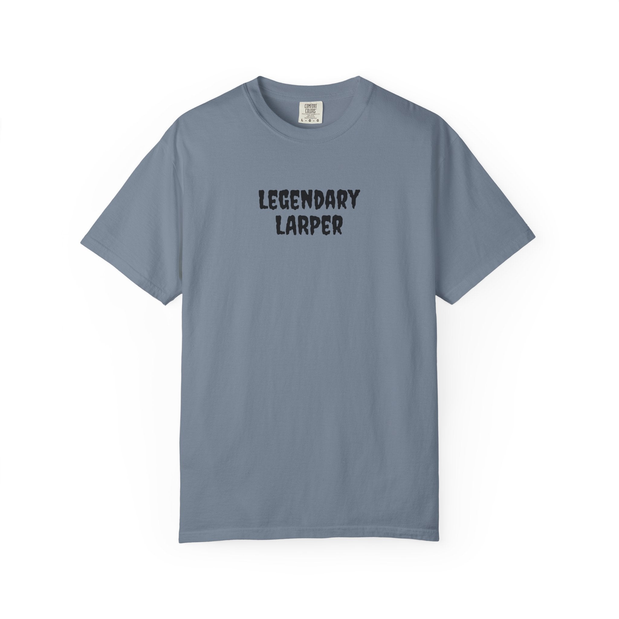 Legendary LARPer Tee