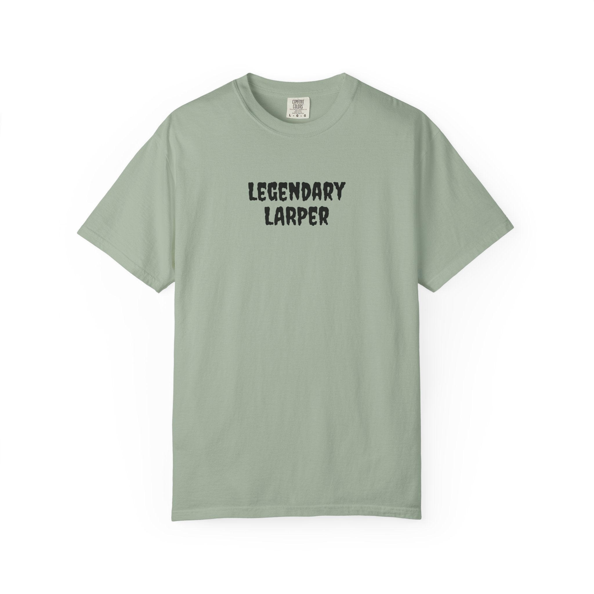 Legendary LARPer Tee