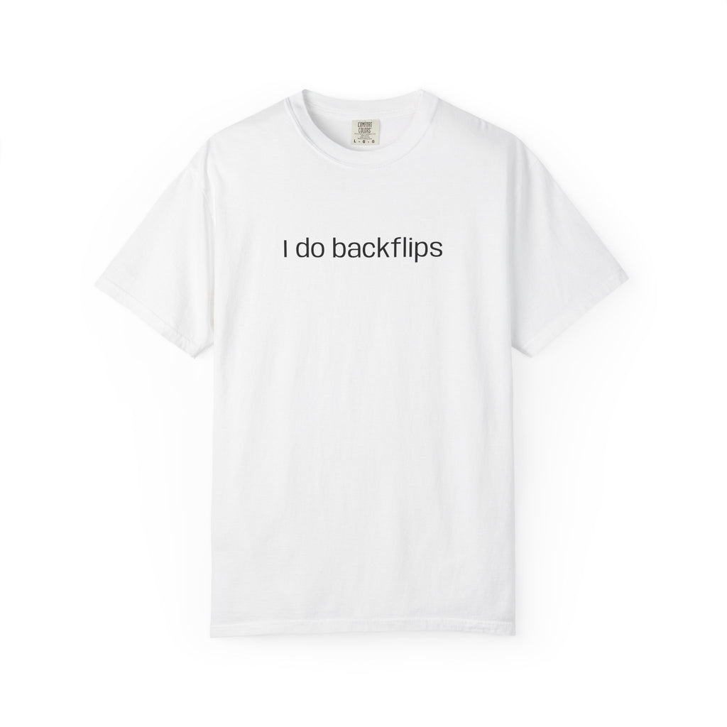 I do Backflips Tee