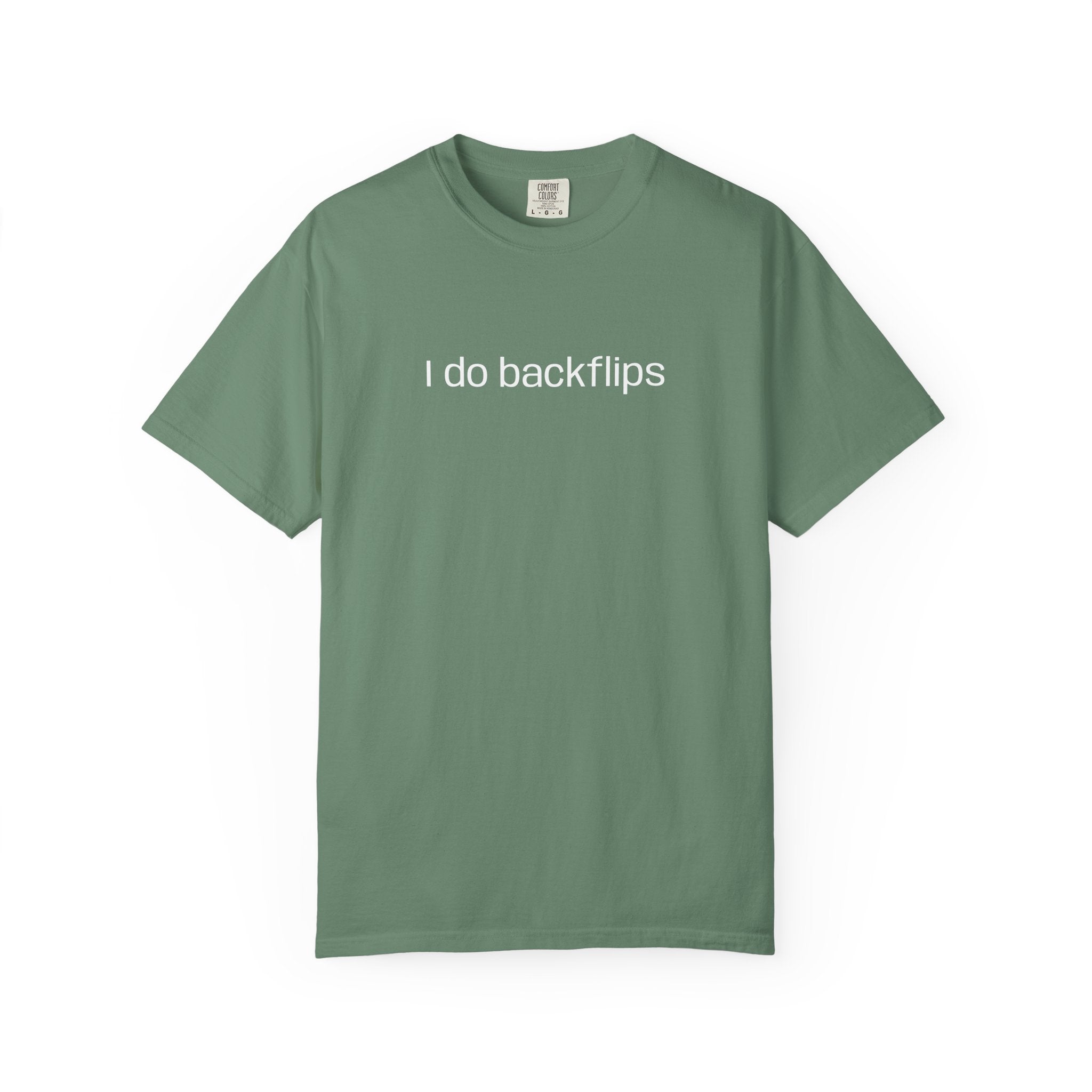 I do Backflips Tee (White Text)