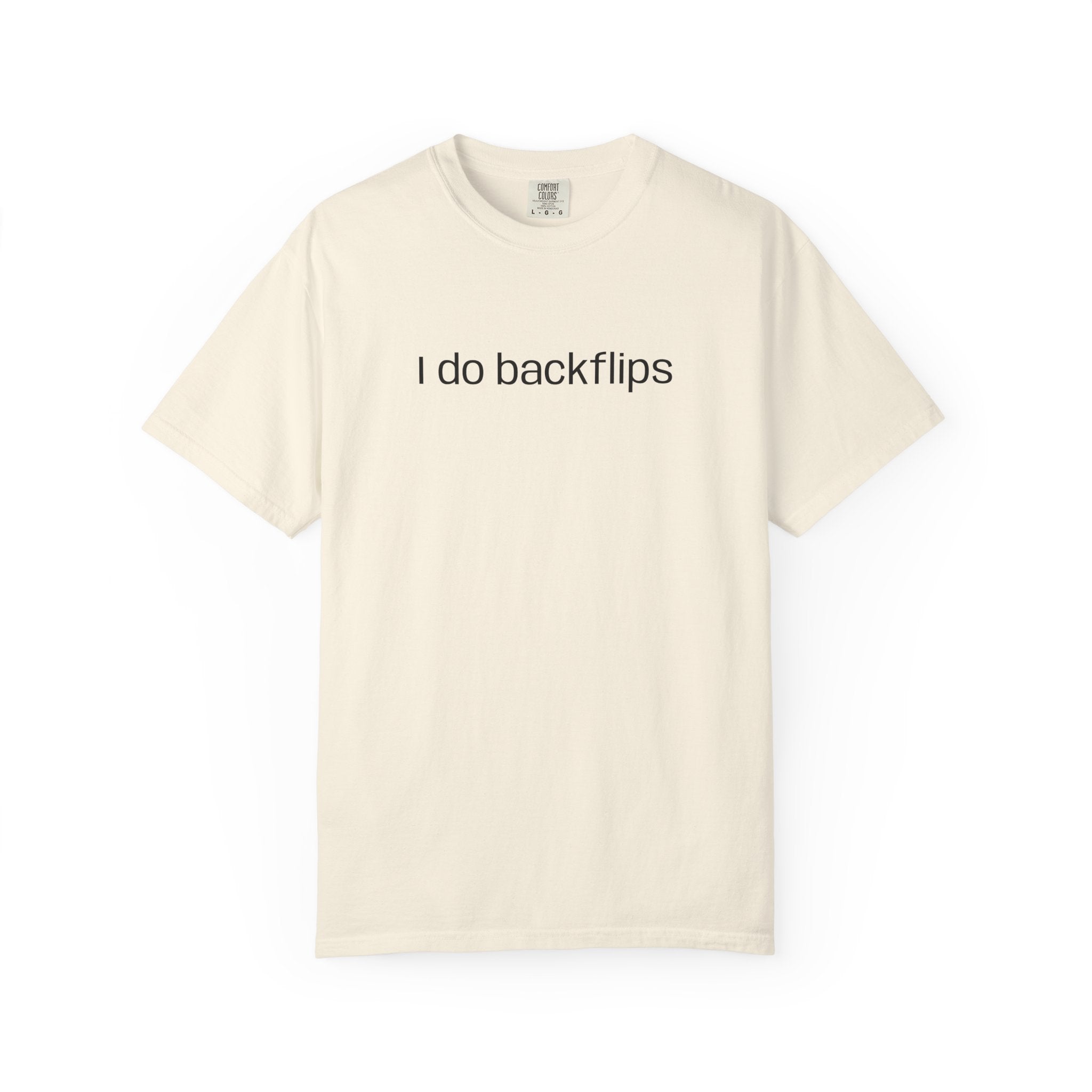 I do Backflips Tee