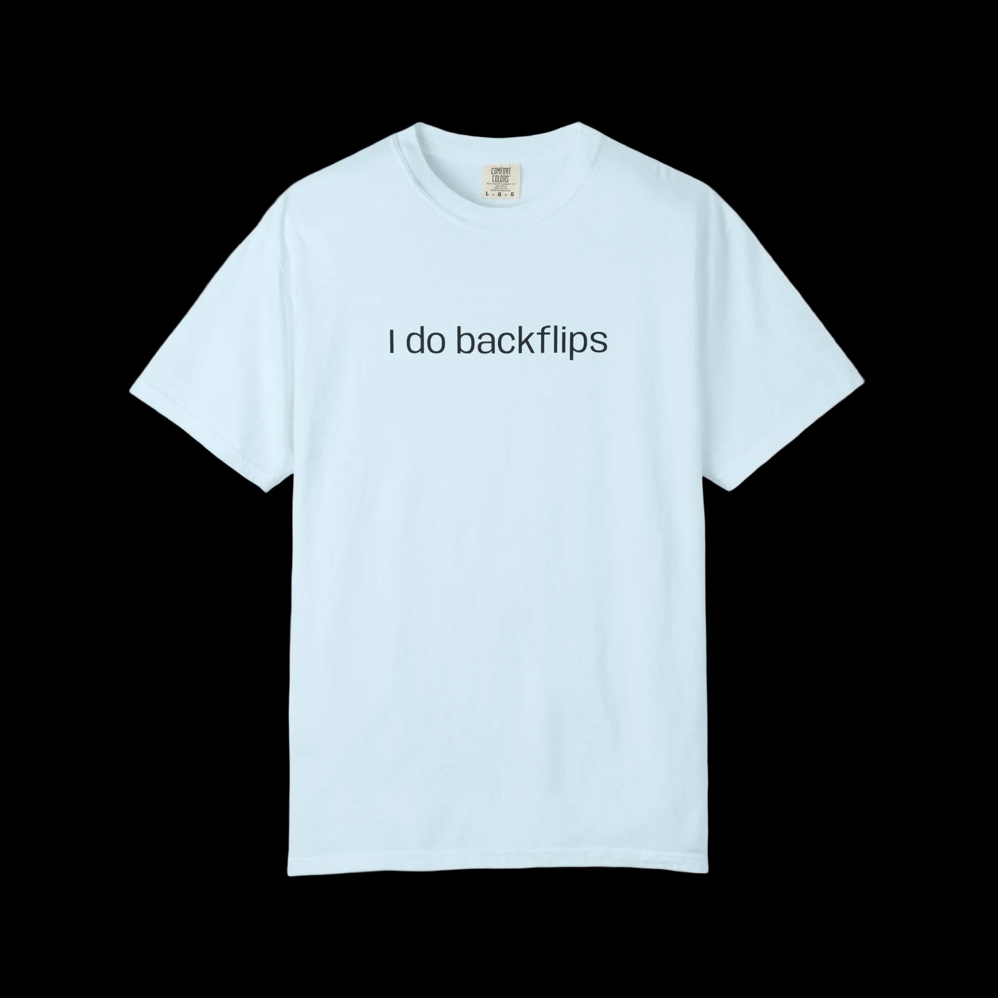 I do Backflips Tee