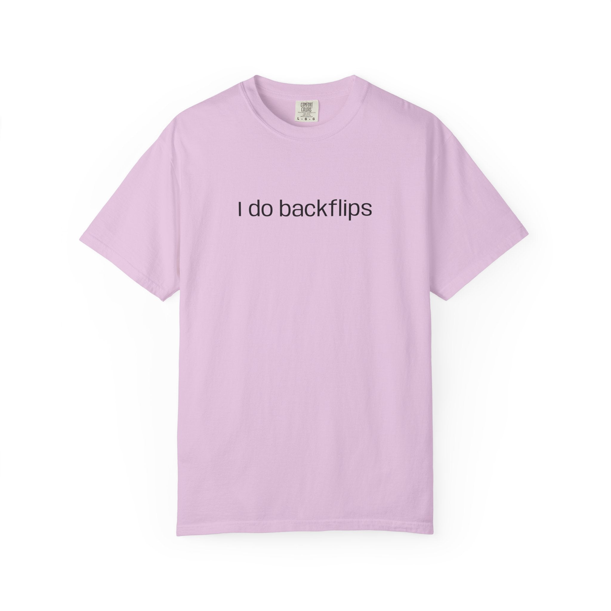I do Backflips Tee