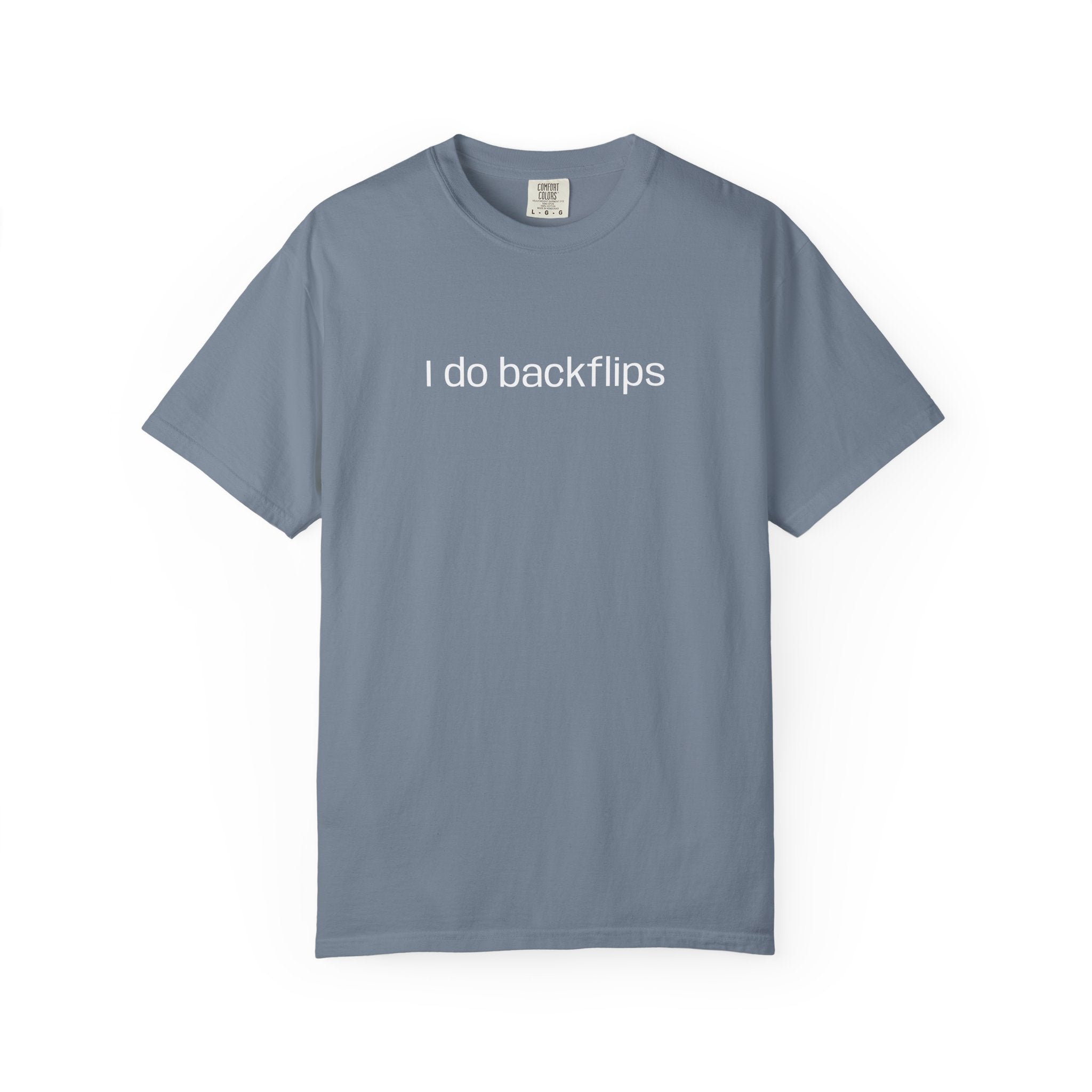 I do Backflips Tee (White Text)