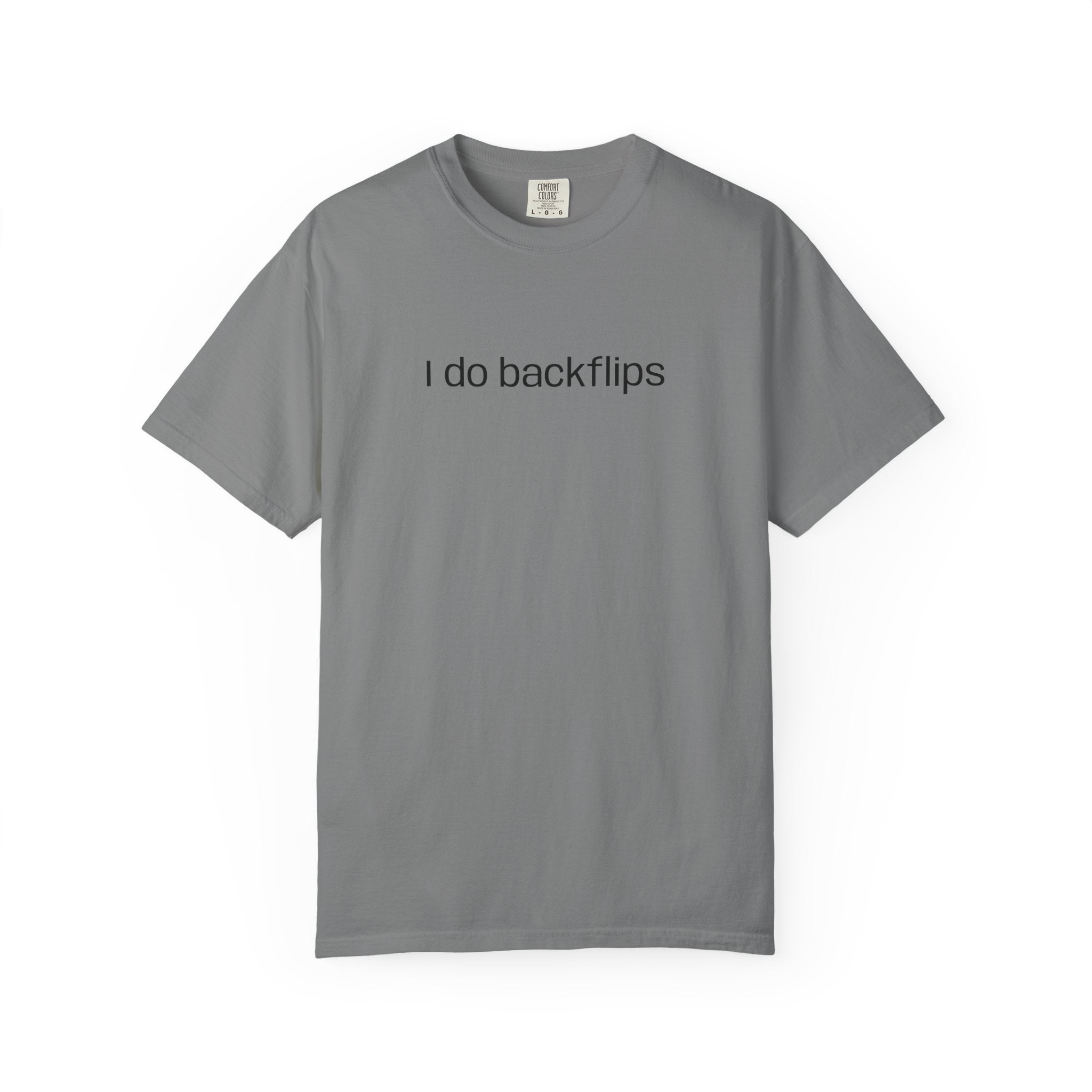 I do Backflips Tee