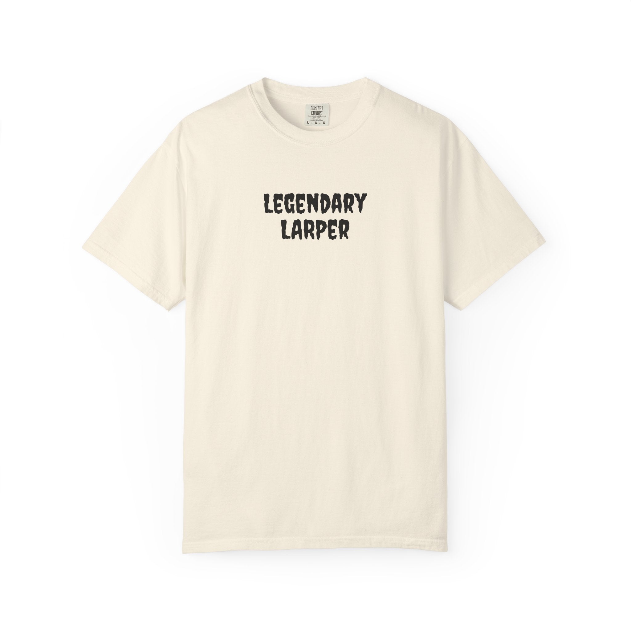 Legendary LARPer Tee