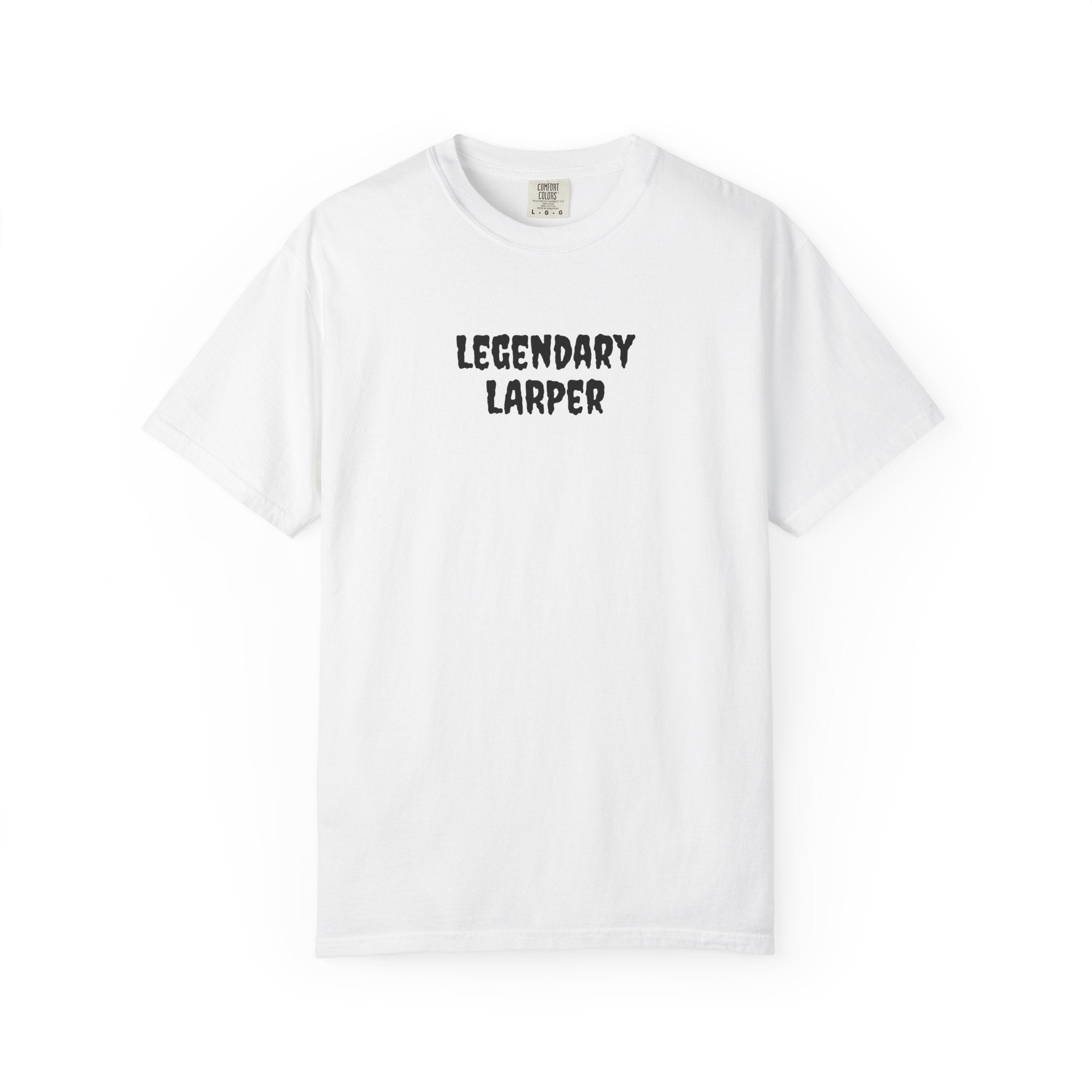 Legendary LARPer Tee